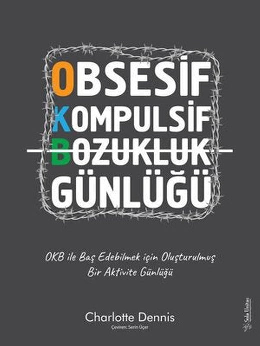 Obsesif Kompulsif Bozukluk Günlüğü - OKB ile Baş Edebilmek için Oluşturulmuş Bir Aktivite Günlüğü | Sola Unitas