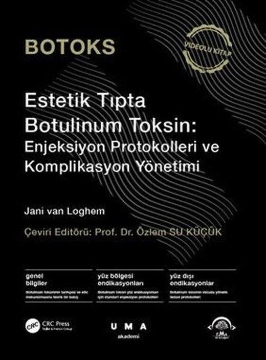 Botoks - Estetik Tıpta Botulinum Toksin: Enjeksiyon Protokolleri ve Komplikasyon Yönetimi - Videolu Kitap | Ema Tıp Kitabevi (Ciltli)