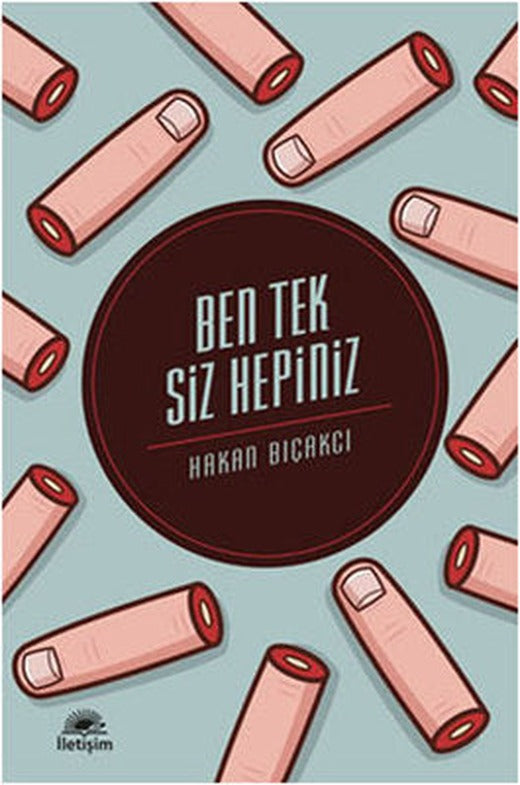 Ben Tek Siz Hepiniz | İletişim Yayınları