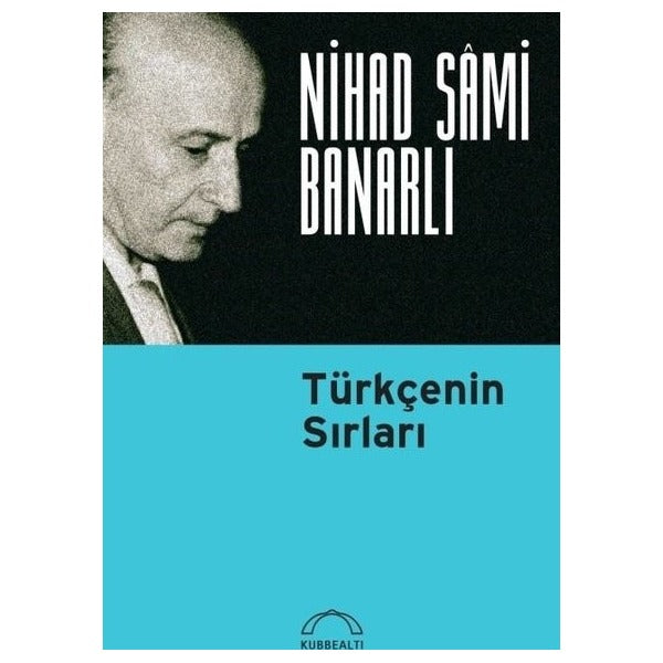 Türkçenin Sırları | Kubbetli Neşriyatı