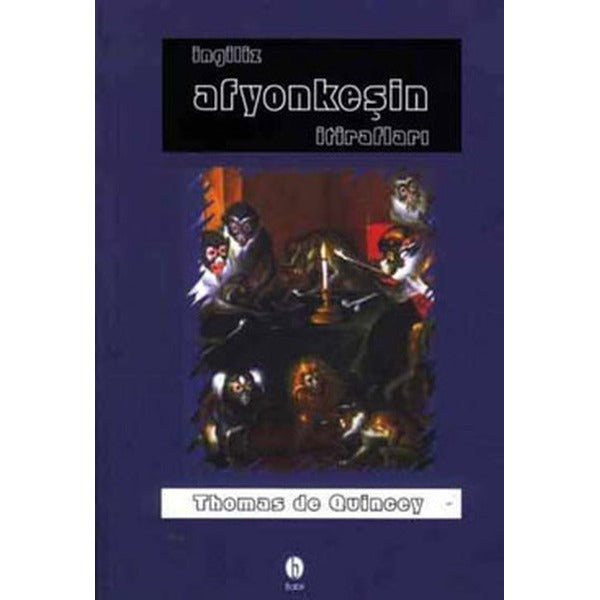 İngiliz Afyonkeşin İtirafları | Babil Yayıncılık (İnce Kapak)