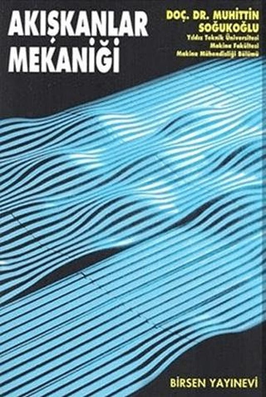 Akışkanlar Mekaniği | Birsen Yayınevi (Ciltsiz)