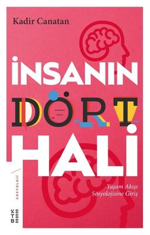 İnsanın Dört Hali | Ketebe Yayınları