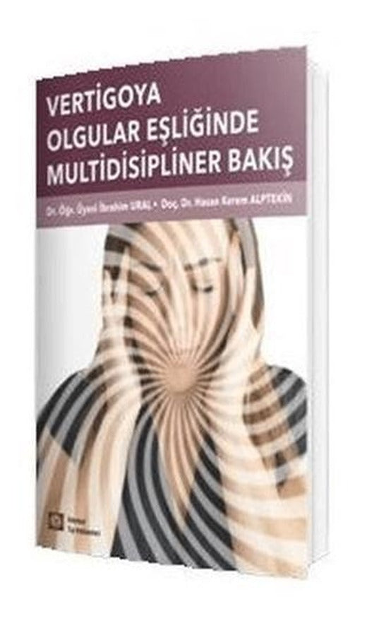 Vertigoya Olgular Eşliğinde Multidisipliner Yaklaşım | İstanbul Tıp Kitabevi (Ciltsiz)
