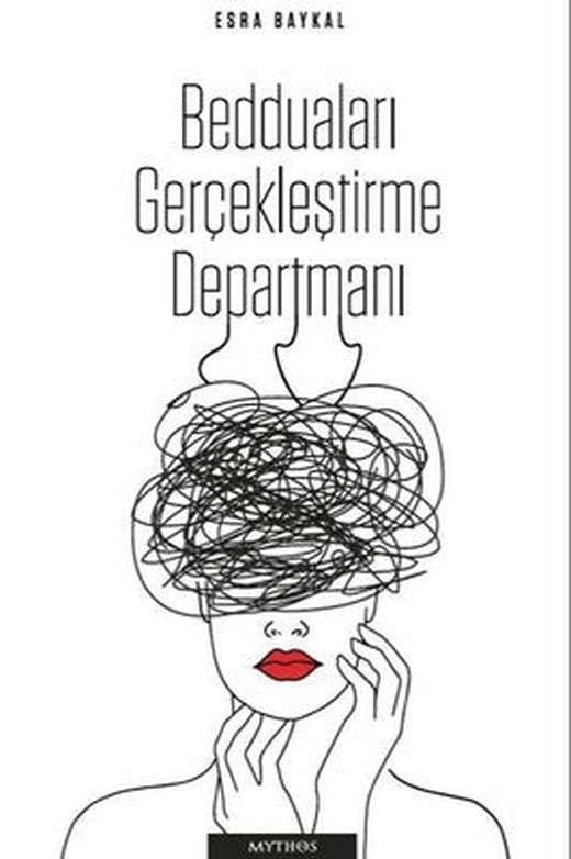 Bedduaları Gerçekleştirme Departmanı | Mythos Kitap (İnce Kapak)
