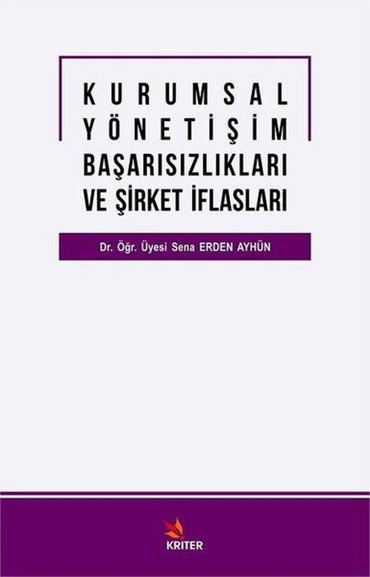 Kurumsal Yönetişim Başarısızlıkları ve Şirket İflasları | Kriter (İnce Kapak)
