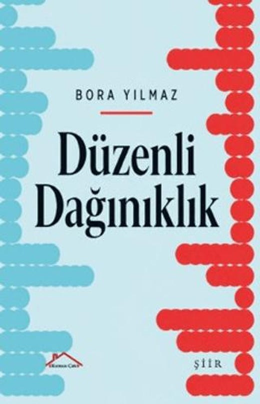 Düzenli Dağınıklık | Kırmızı Çatı Yayınları (Ciltsiz)