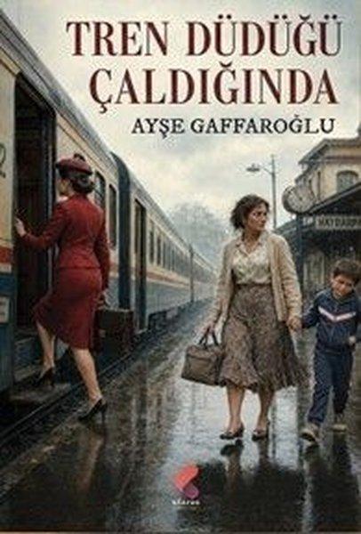 Tren Düdüğü Çaldığında | Klaros Yayınları (İnce Kapak) - Resim 1