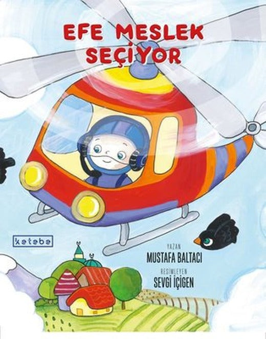 Efe Meslek Seçiyor | Ketebe Yayınları