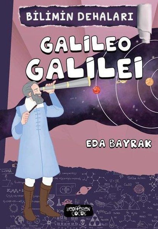 Galileo Galilei Bilimin Dehaları | Yediveren Çocuk (İnce Kapak)