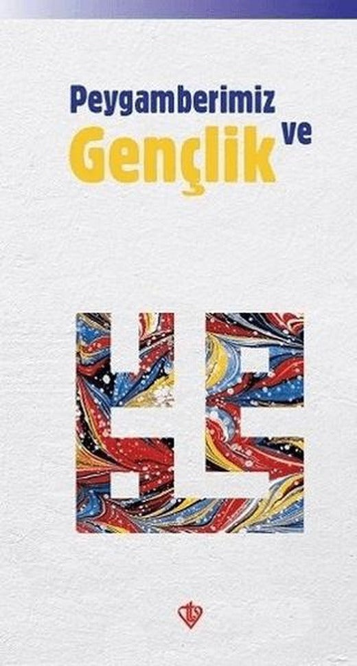 Peygamberimiz ve Gençlik