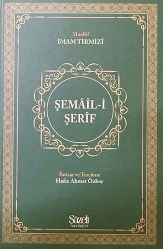 Şemail-i Şerif | Şazeli Yayınevi (Ciltli)