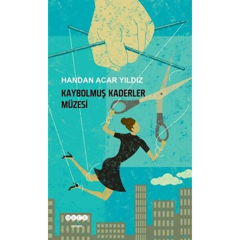 Kaybolmuş Kaderler Müzesi | Hece Yayınları