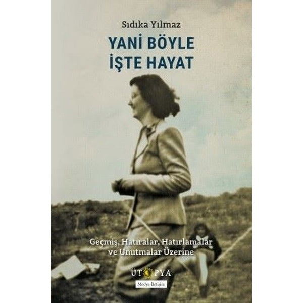 Yani Böyle İşte Hayat
