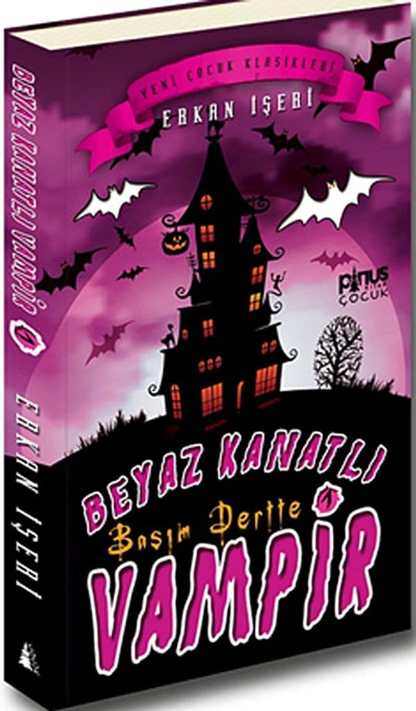 Beyaz Kanatlı Vampir 1 - Başım Dertte | Pinus Kitap