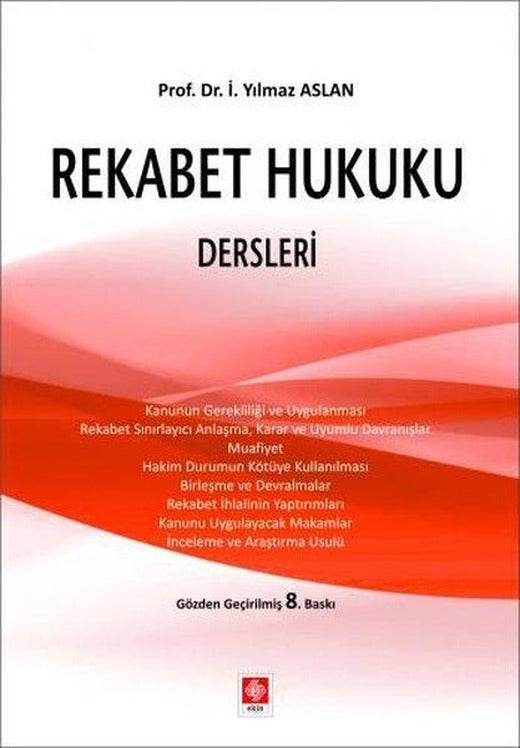 Rekabet Hukuku Dersleri | Ekin Basım Yayın (İnce Kapak)