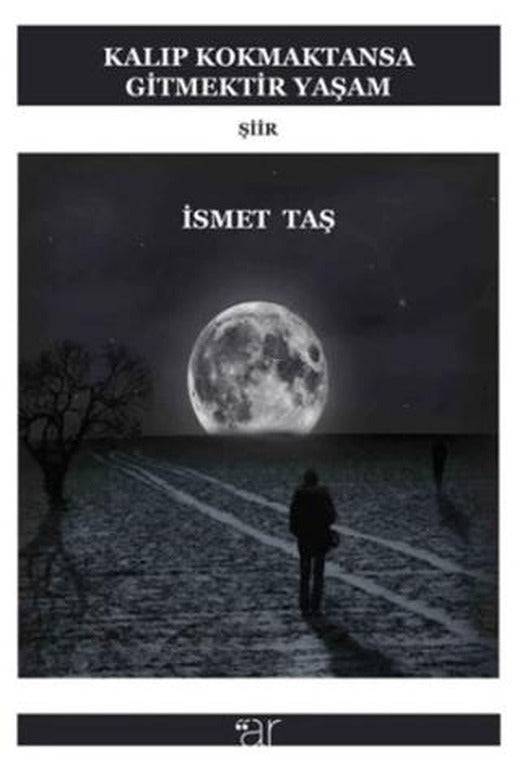 Kalıp Kokmaktansa Gitmektir Yaşam