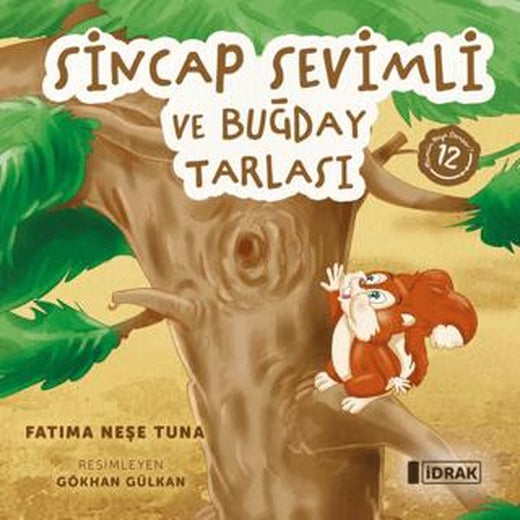 Sincap Sevimli ve Buğday Tarlası | İdrak Yayınları (Ciltsiz)
