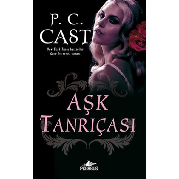 Aşk Tanrıçası - Tanrıça Serisi 5.Kitap | Pegasus (İnce Kapak)
