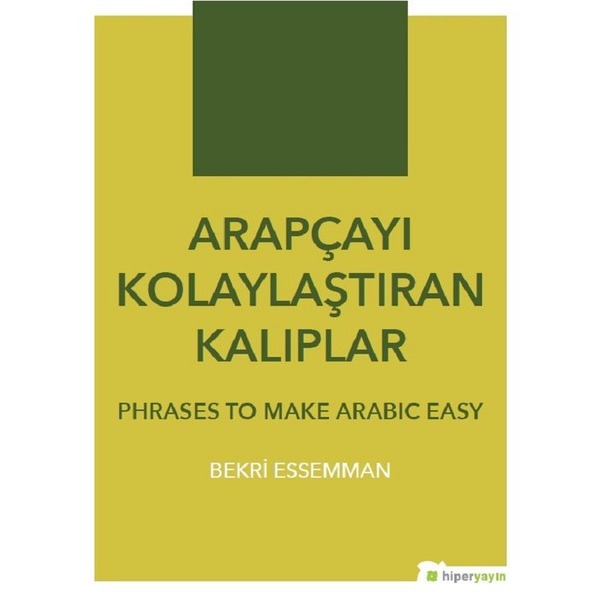 Arapçayı Kolaylaştıran Kalıplar - Phrases To Make Arabic Easy