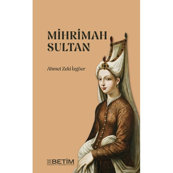 Mihrimah Sultan | Betim (İnce Kapak)