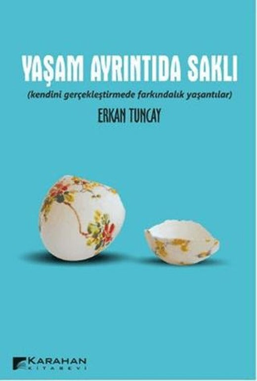 Yaşam Ayrıntıda Saklı | Karahan Kitabevi (Ciltsiz)