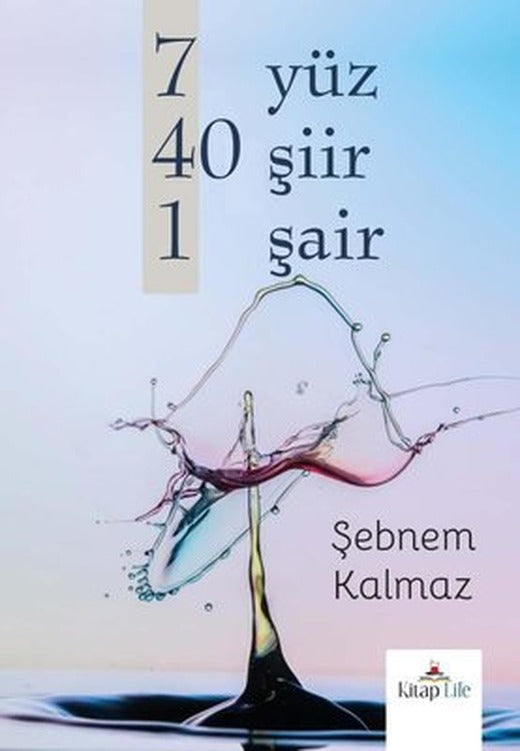 7 Yüz 40 Şiir 1 Şair | Kitap Life (İnce Kapak)
