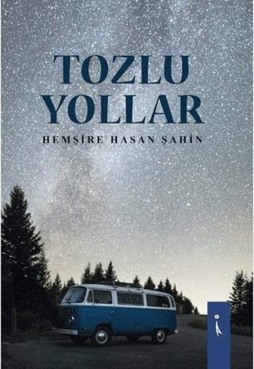 Tozlu Yollar | İkinci Adam Yayınları (Ciltsiz)