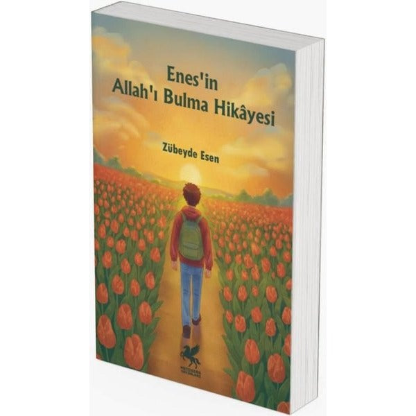 Enes'in Allah'ı Bulma Hikayesi | Mitosera Yayınları (İnce Kapak)