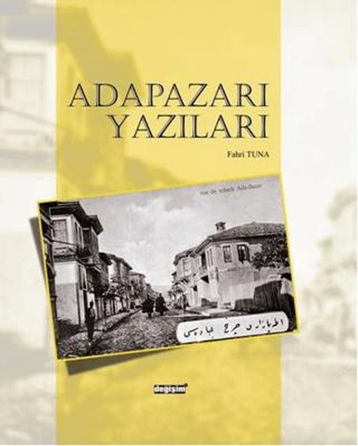 Adapazarı Yazıları | Değişim Yayınları (Ciltli)