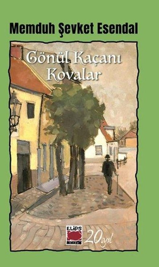 Gönül Kaçanı Kovalar | Elips Kitapları (İnce Kapak)
