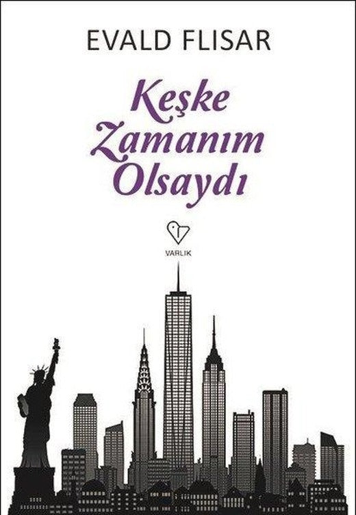 Keşke Zamanım Olsaydı | Varlık Yayınları (İnce Kapak)