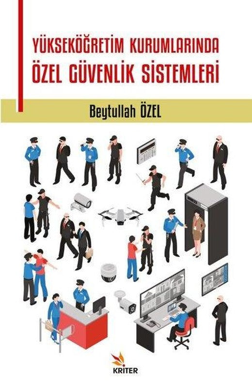 Yükseköğretim Kurumlarında Özel Güvenlik Sistemleri | Kriter (İnce Kapak)