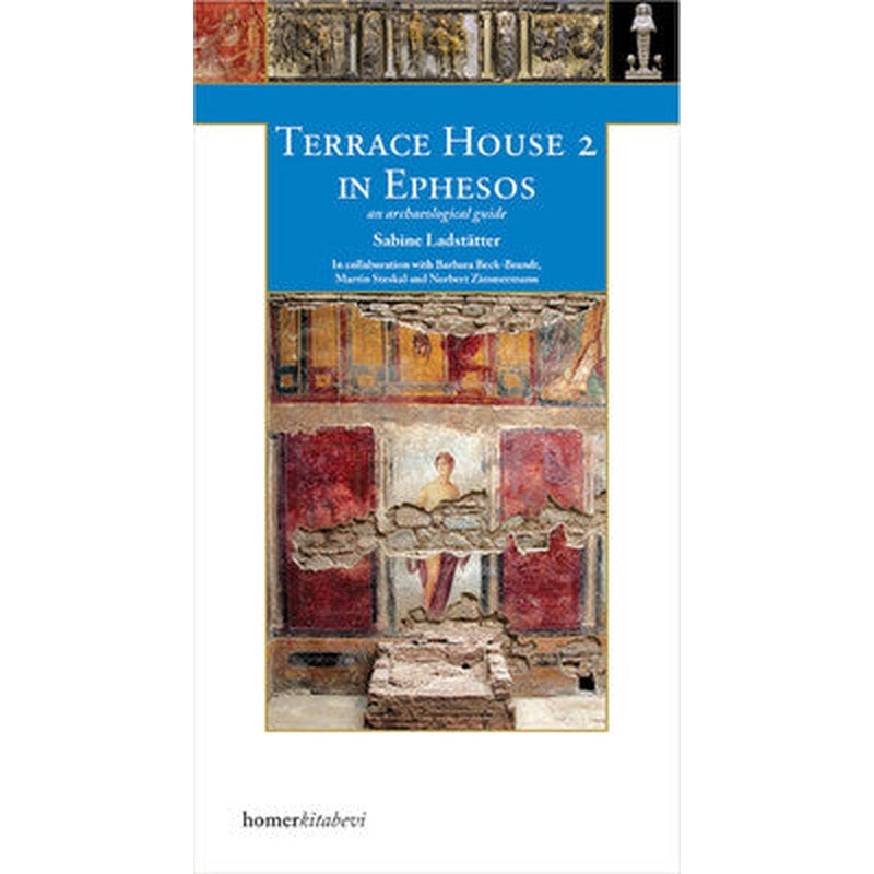 Terrace House 2 in Ephesos | Homer Kitabevi