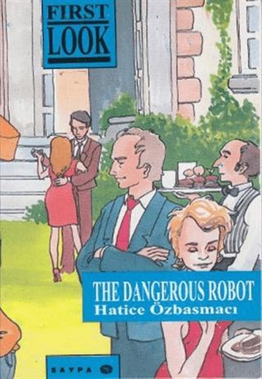 The Dangerous Robot | Saypa Yayın Dağıtım (Ciltsiz)