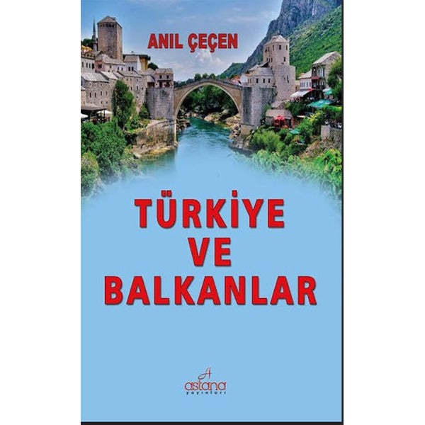 Türkiye ve Balkanlar | Astana Yayınları