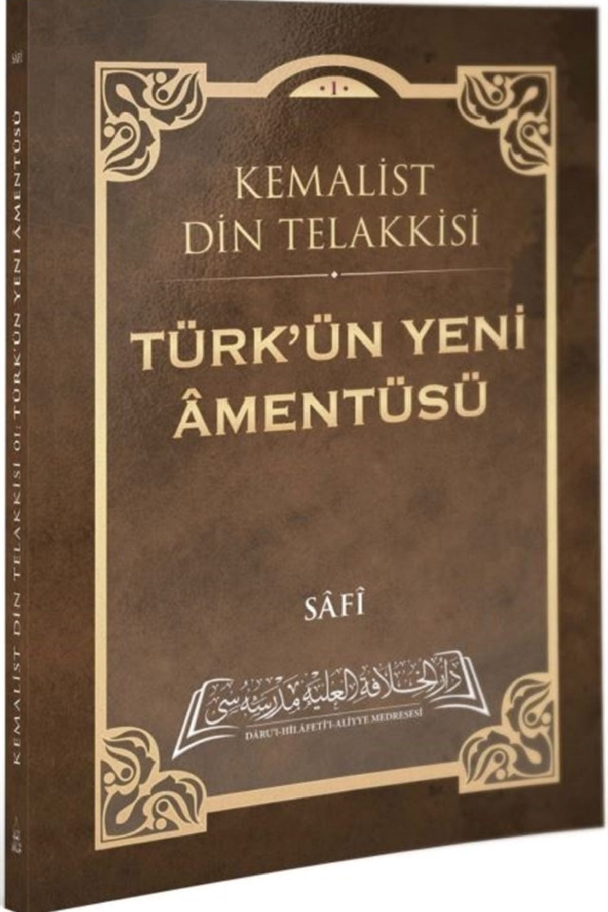 Türk'ün Yeni Amentüsü | İslâmbol Yayınları (Ciltsiz)
