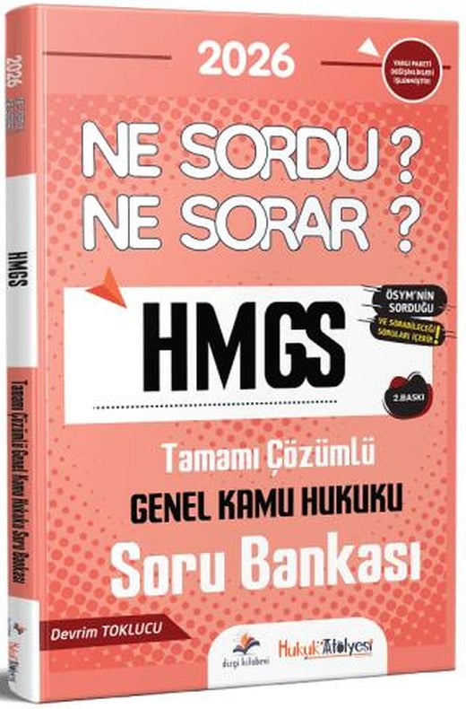 2026 Hukuk Atölyesi HMGS Hakimlik Genel Kamu Hukuku Ne Sordu Ne Sorar Soru Bankası