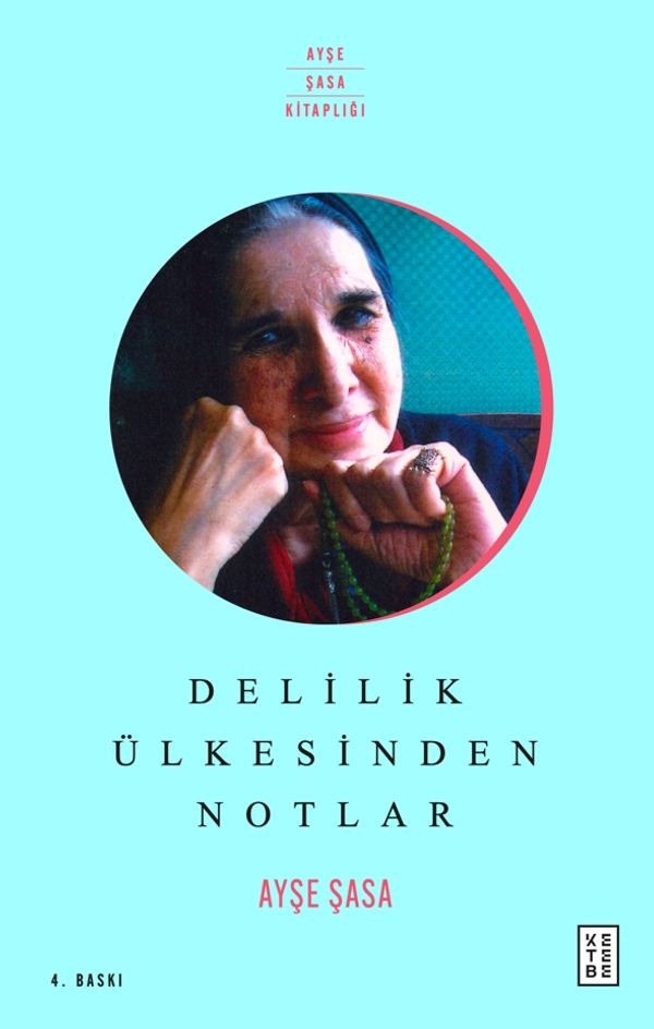 Delilik Ülkesinden Notlar | Ketebe Yayınları