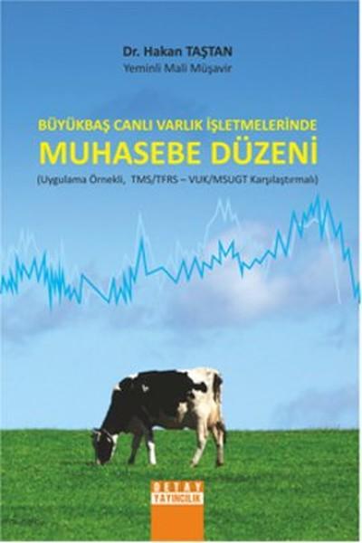 Büyükbaş Canlı Varlık İşletmelerinde Muhasebe Düzeni
