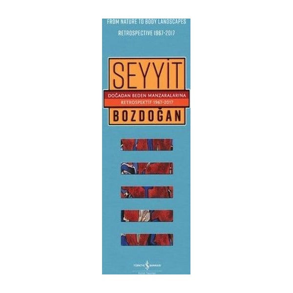 Doğadan Beden Manzaralarına Retrospektif 1967-2017 / From Nature to Body Landscapes Retrospective 1967-2017