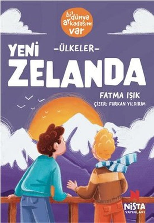 Ülkeler: Yeni Zelanda-Bi' Dünya Arkadaşım Var | Nista Yayınları (İnce Kapak)