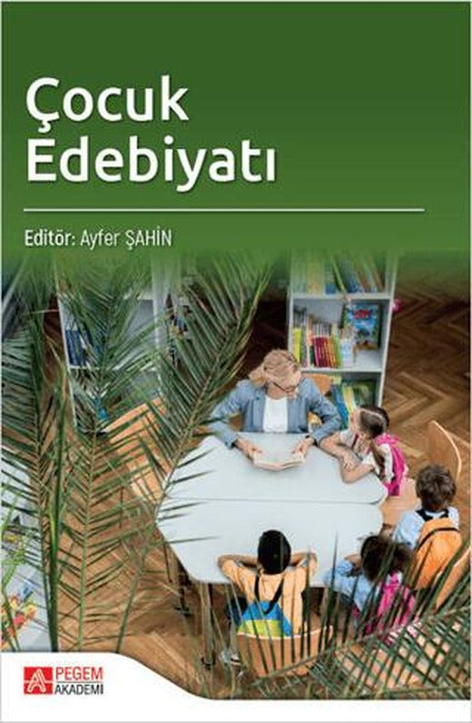Çocuk Edebiyatı | Pegem Akademi Yayıncılık (Ciltsiz)