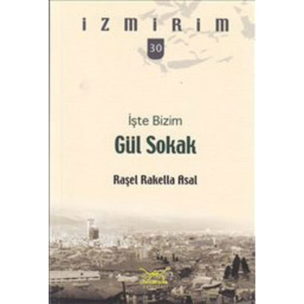İşte Bizim Gül Sokak | Heyamola Yayınları (Ciltsiz)