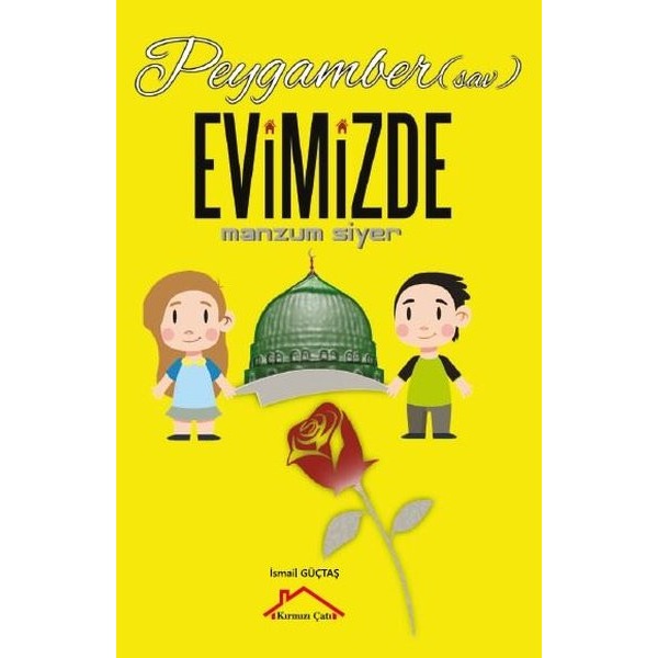 Peygamber (Sav.) Evimizde | Kırmızı Çatı Yayınları (Ciltsiz)