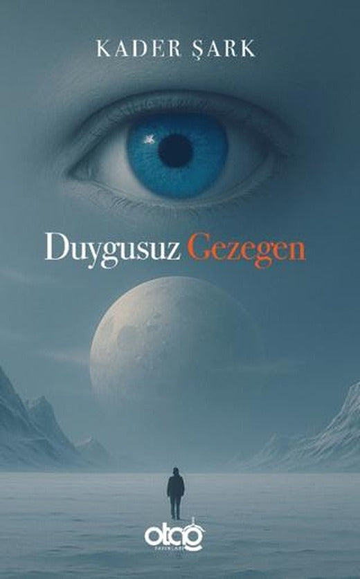 Duygusuz Gezegen | Otağ Yayınları (Ciltsiz)