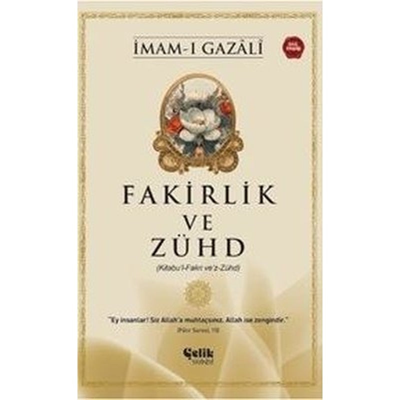 Fakirlik ve Zühd | Çelik Yayınevi (İnce Kapak)