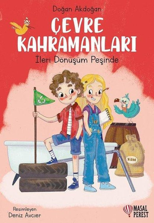 Çevre Kahramanları - İleri Dönüşüm Peşinde | Masalperest (İnce Kapak)