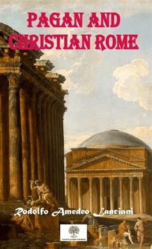 Pagan And Christian Rome | Platanus Publishing (Ciltsiz)