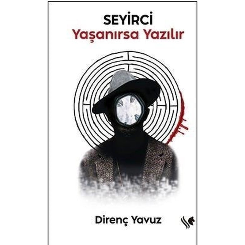 Seyirci-Yaşanırsa Yazılır | S.S International Publishing